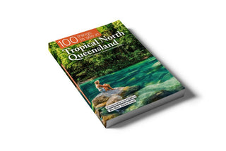 100 Things To See In Tropical North Queensland Cover 